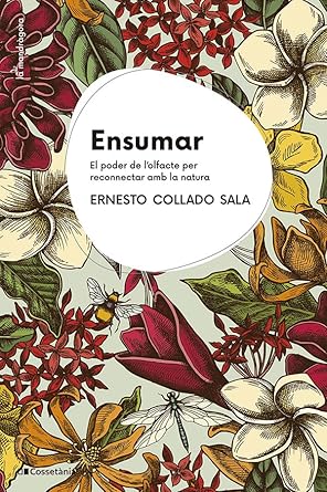 Ensumar. El poder de l’olfacte per reconnectar amb la natura