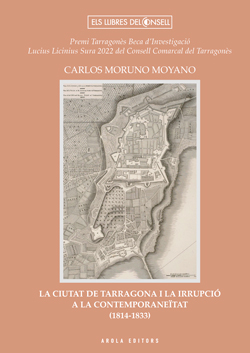 La ciutat de Tarragona i la irrupció a la contemporaneïtat (1814-1833)