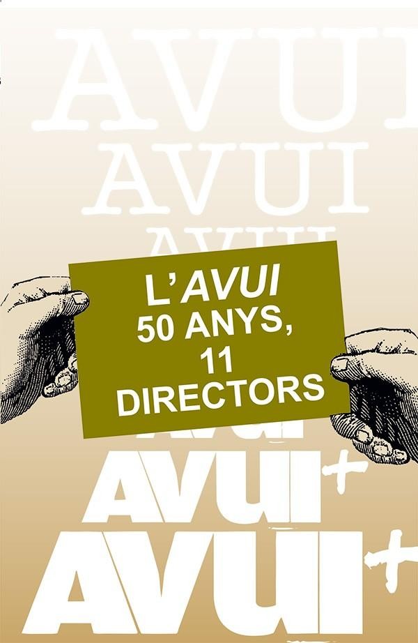 L’Avui: 50 anys, 11 directors