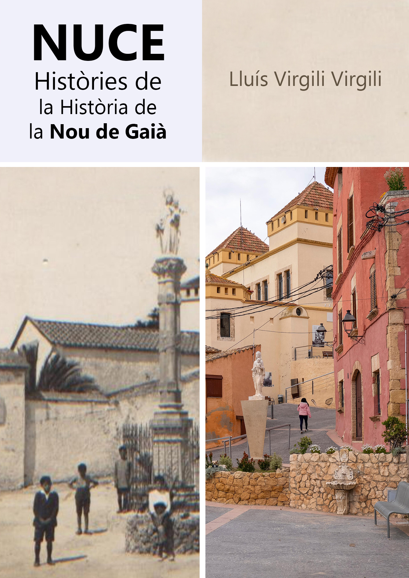NUCE. Històries de la Història de la Nou de Gaià